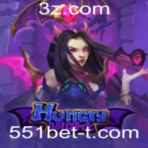 Explorando o Jogo HungryNight e a Tendência 551bet